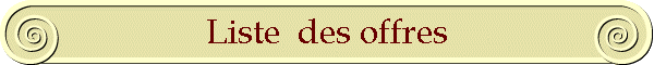 Liste  des offres